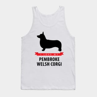 I Love My Pembroke Welsh Corgi Tank Top